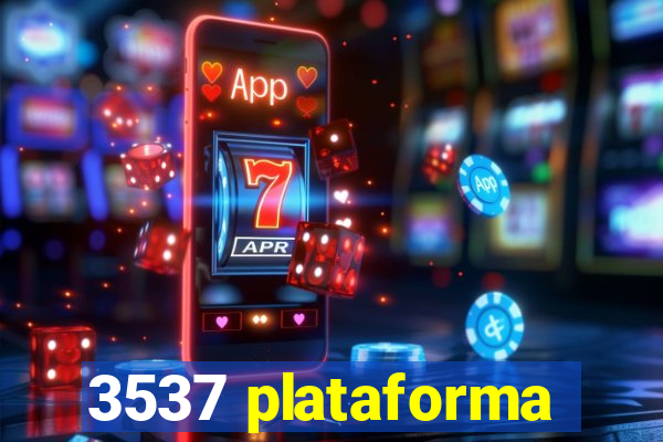 3537 plataforma